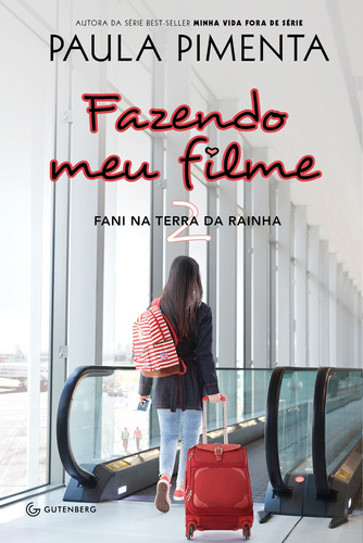 Fazendo meu filme 2 - Fani na terra da rainha, de Pimenta, Paula. Série Coleção Fazendo Meu Filme (2), vol. 2. Autêntica Editora Ltda., capa mole em português, 2019