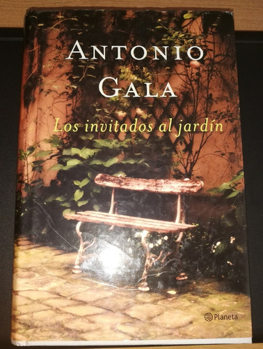 Libro Antonio Gala Los Invitados Al Jardin