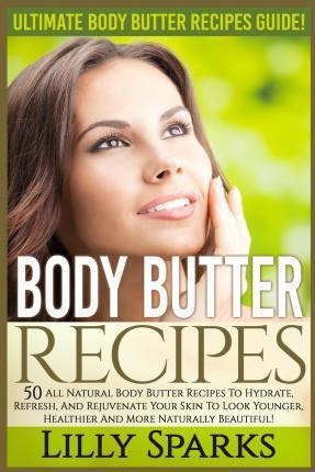 Libro Body Butter Recipes - Lilly Sparks