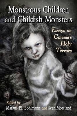 Monstrous Children And Childish Monsters - Markus P. J. B...