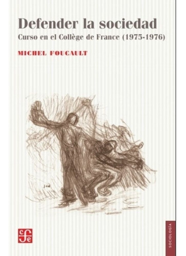 Libro Defender La Sociedad - Michel Foucault - Fce - Libro