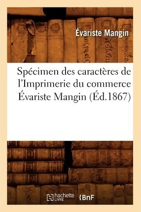 Specimen Des Caracteres De L'imprimerie Du Commerce Evari...