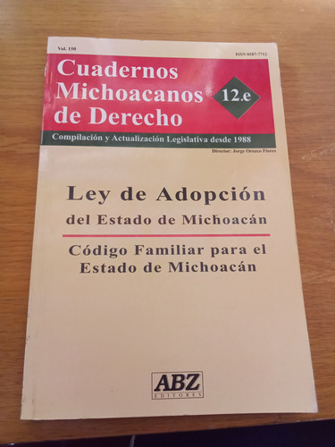 Cuadernos Michoacanos De Derecho 12.e / Ley De Adopción