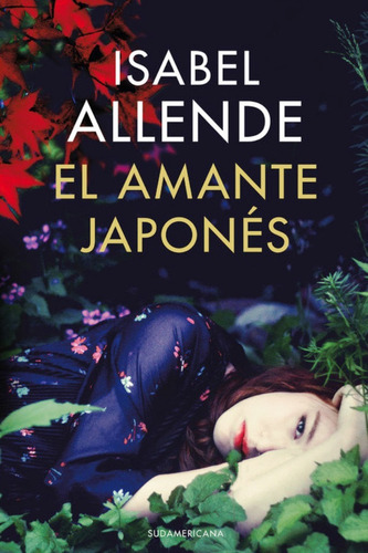 El Amante Japonés De Isabel Angélica Allende Llona