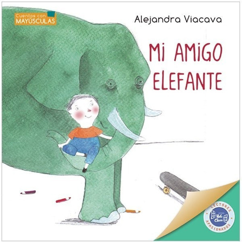 ** Mi Amigo Elefante ** Mayuscula Alejandra Viacava