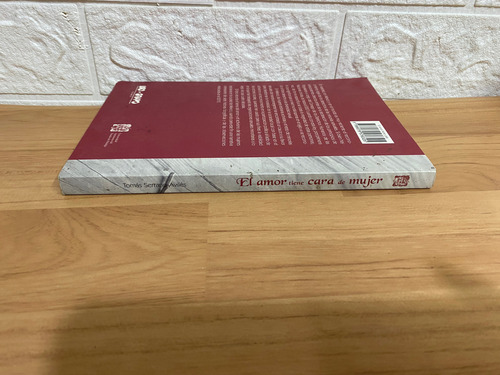 Libro El Amor Tiene Cara De Mujer/ Tomás Serrano Avilés (Usado)