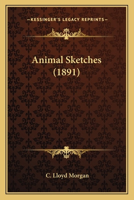 Libro Animal Sketches (1891) - Morgan, C. Lloyd