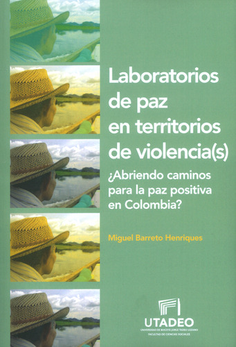 Laboratorios De Paz En Territorios De Violencias ¿abriendo C