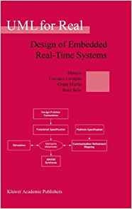 Uml For Real Design Of Embedded Realtime Systems