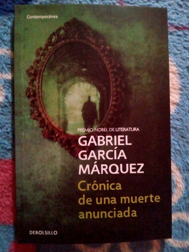 Cronica De Una Muerte Anunciada. Garcia Marquez. De Bolsillo