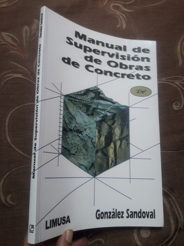 Libro Manual De Supervisión De Obras De Concreto De Sandoval