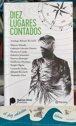 Diez Lugares Contados - Antologia Bibiana Ricciardi