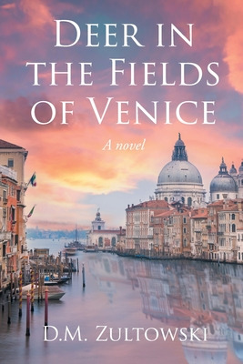 Libro Deer In The Fields Of Venice - Zultowski, D. M.