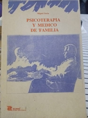 Psicoterapia Y Médico De Familia De Miguel Sorin (1989)