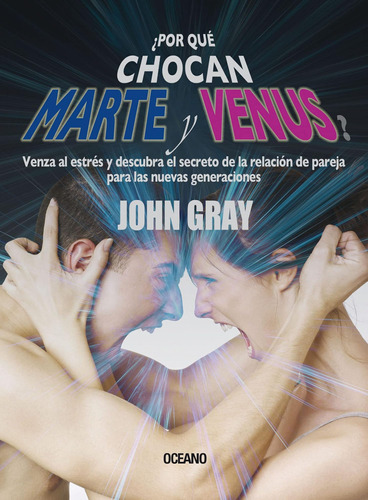 Libro: ¿por Qué Chocan Marte Y Venus? (spanish Edition)