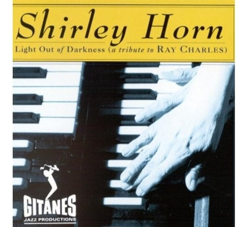 Shirley Horn Light Out Of Darkness Ray Charles Jazz Cd Pvl 