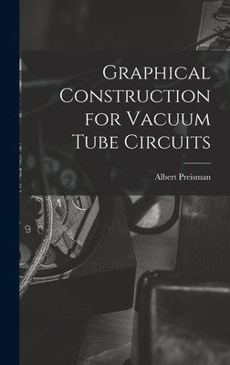 Libro Graphical Construction For Vacuum Tube Circuits - P...