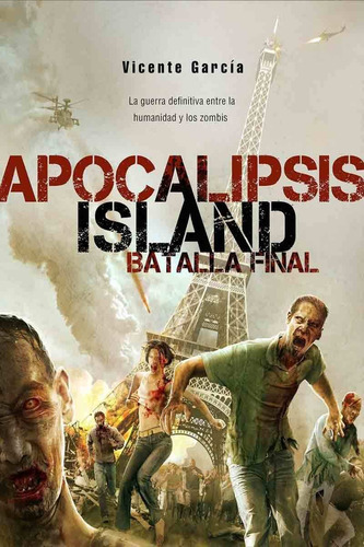 Apocalipsis Island Batalla Final - Vicente García - Dolmen 