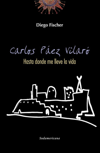 Carlos Paez Vilaro * - Diego Fischer