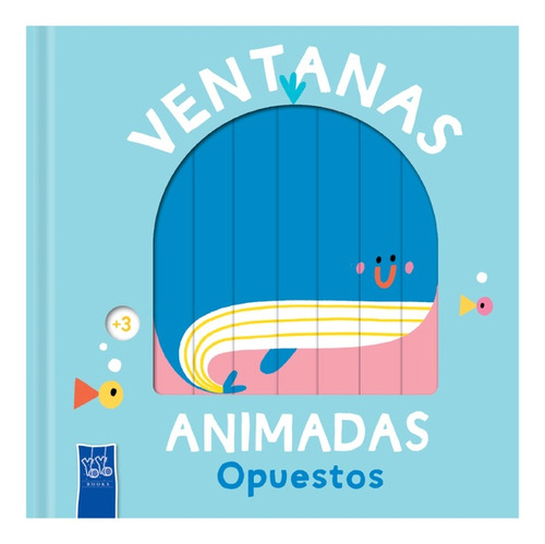 Opuestos - Los Editores De Yoyo