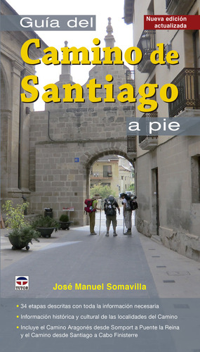 Guia Del Camino De Santiago A Pie - Somavilla, Jose Manuel