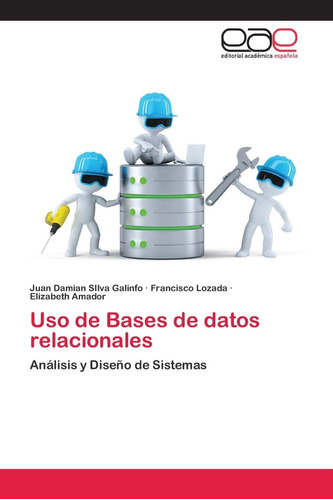 Libro: Uso De Bases De Datos Relacionales: Análisis Y Diseño