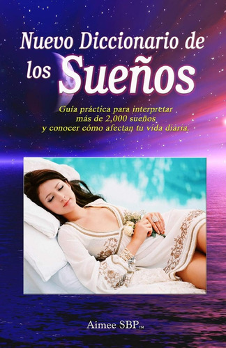 Libro: Nuevo Diccionario De Los Sueños: Más De 2000 Sueños