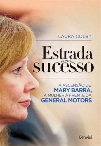 Estrada Para O Sucesso, De Colby, Laura. Editora Benvirá, Capa Mole Em Português