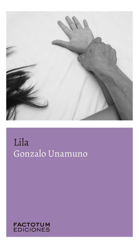 Lila - Gonzalo Unamuno