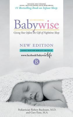 Libro On Becoming Babywise : Giving Your Infant The Gift ...