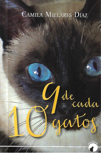 9 De Cada 10 Gatos / Camila Millares Díaz