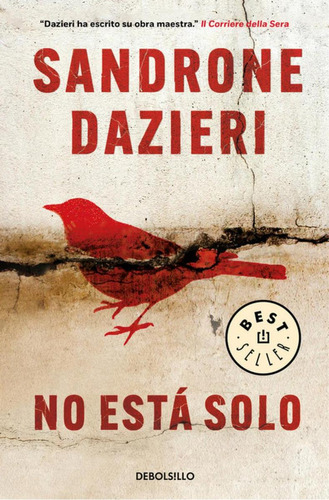 Libro: No Está Solo. Dazieri, Sandrone. Debolsillo