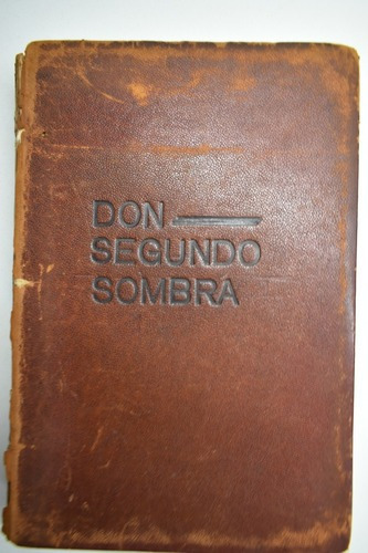 Don Segundo Sombra Ricardo Güiraldes,pueyrredo Proa 1926 C7