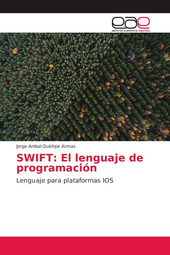Libro: Swift: El Lenguaje De Programación: Lenguaje Para Pla