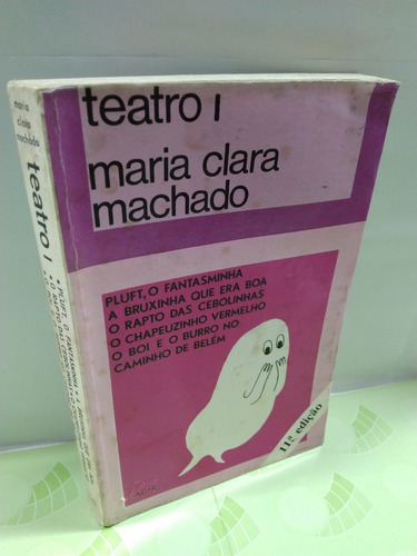 Livro Teatro I - Maria Clara Machado