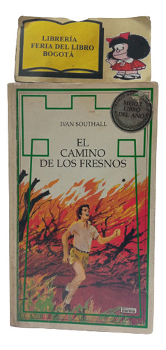 El Camino De Los Fresnos - Iván Southall - Torre De Papel 