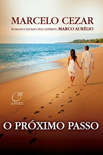 Libro O Próximo Passo De Marcelo; Marco Aurélio Cezar Lumen