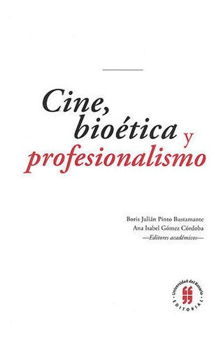 Libro Cine Bioética Y Profesionalismo