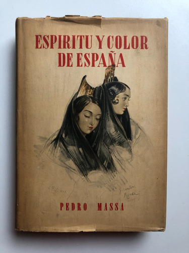 Espiritu Y Color De España. Pedro Massa. Gustavo Doré