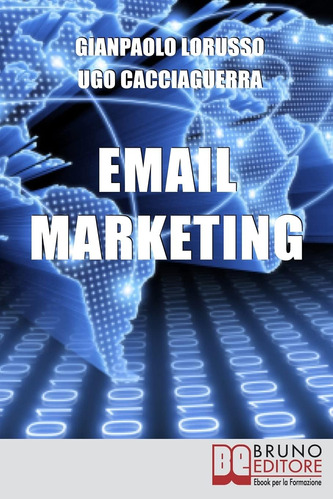 Libro: Email Marketing: Come Creare Una Campagna Marketing E