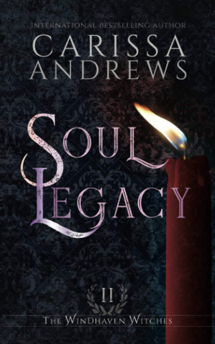 Soul Legacy: Una Serie De Fantasmas Sobrenaturales (las Bruj