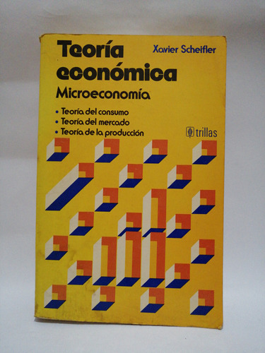 Teoría Económica Microeconomía- Xavier Scheifler