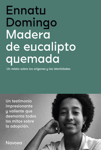 Madera De Eucalipto Quemada - Ennatu Domingo, De Ennatu Domingo. Editorial Navona En Español