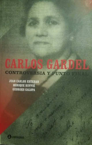 Carlos Gardel - Controversia Y Punto Final - Nuevo