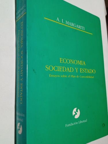 Economia Sociedad Y Estado Ensayos Convertibilidad Margariti