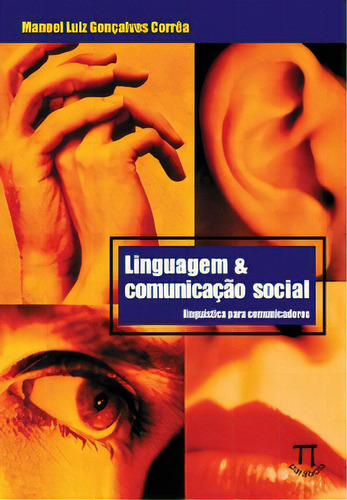 Linguagem & Comunicação Social. Linguística Para Comunicadores, De Corrêa G.. Editora Parábola Editorial Em Português