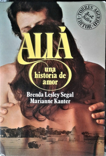 Alia Una Historia De Amor - Brenda L. Segal - Torres Aguero