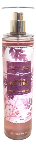 Fine Fragrance Mist Together Weather Bath &bodyworks Volumen De La Unidad 8 Fl Oz