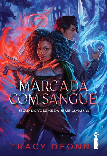 Marcada com sangue - Série Lendários (Vol. 2), de Tracy Deonn. Série Lendários, vol. 1. Editora Intrínseca Ltda., capa mole, edição 1 em português, 2023