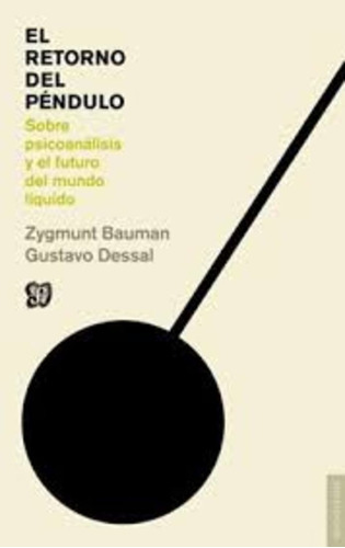 Retorno Del Pendulo, El  - Bauman, Dessal